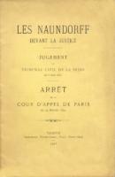 Naundorff Les Naundorff devant la justice Jugement du Tribunal civil de la Seine du 6 juin 1851, Arrêt de la cour d'Appel de Paris du 27 janvier 1874