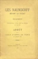 Naundorff Les Naundorff devant la justice Jugement du Tribunal civil de la Seine du 6 juin 1851, ArrÃªt de la cour d'Appel de Paris du 27 janvier 1874