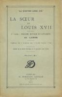Autres La sÅ“ur de Louis XVII, 1Ã¨re partie : Madame Royale et l'Ã‰vasion Adolphe Lanne