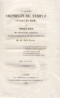 Naundorff Le véritable Orphelin du Temple vivant en 1839, ou Preuves de l'existence du fils de Louis XVI et de Marie-Antoinette Émile Sauveur (Edmond Vidal)