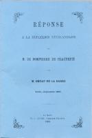 Naundorff RÃ©ponse Ã  la RÃ©flexion NÃ©erlandaise de M. de Dompierre de ChaufepiÃ© Modeste Gruau de La Barre
