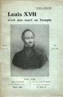 Naundorff Louis XVII n'est pas mort au Temple Robert Girard
