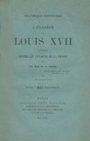 Naundorff PolÃ©mique Historique, L'Ã©vasion de Louis XVII dÃ©fendue contre les attaques de la presse un Ami de la VÃ©ritÃ© (l'abbÃ© Henri Dupuy)
