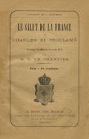 Naundorff Le Salut de la France ou Charles XI proclamé L. Le Chartier