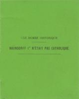 Naundorff Une Bombe Historique, NaÃ¼ndorff 1er n'Ã©tait pas catholique (Anonyme) [Victor de Stenay]
