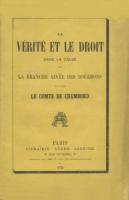 Naundorff La Vérité et le Droit dans la cause de la branche aînée des Bourbons contre le comte de Chambord Maître Dumont