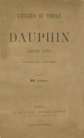 Naundorff L'évasion du Temple du Dauphin (Louis XVII) établie par l'histoire Horace Edmée