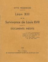 Naundorff LÃ©on XIII et la Survivance de Louis XVII Otto Friedrichs