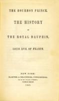 Ouvrages en langue étrangère The Bourbon prince, The history of the royal dauphin, Louis XVII of France (Anonyme d'après Beauchesne)