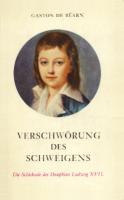 Ouvrages en langue étrangère Verschwörung des Schweigens, Die Schicksale des Dauphins Ludwig XVII Gaston de Béarn