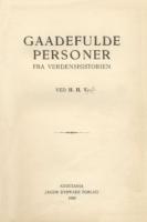 Ouvrages en langue étrangère Gaadefulde Personer, fra Verdenshistorien H. H. V.