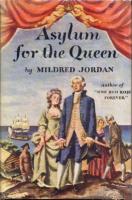 Ouvrages en langue étrangère Asylum for the Queen Mildred Jordan