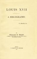Ouvrages en langue étrangère Louis XVII, A Bibliography William W. Wight
