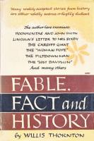 Ouvrages en langue étrangère Fable, fact and history Willis Thornton